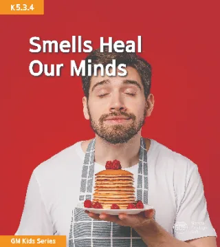Smells Heal Our Minds